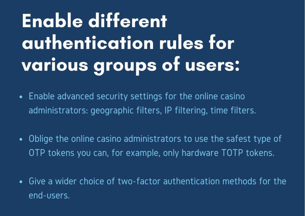 Protect both administrators and gamers, but use different authentication policies