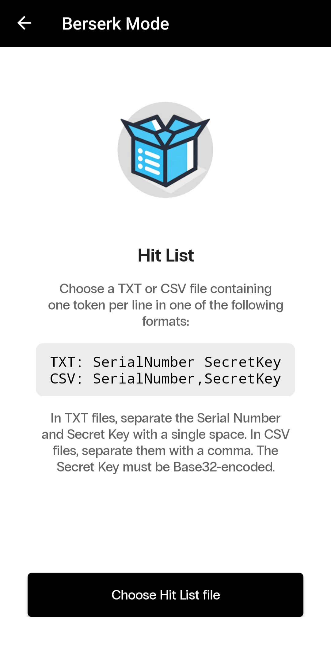 Заданный список — поддерживаемые форматы TXT и CSV:
TXT: SerialNumber SecretKey
CSV: SerialNumber,SecretKey